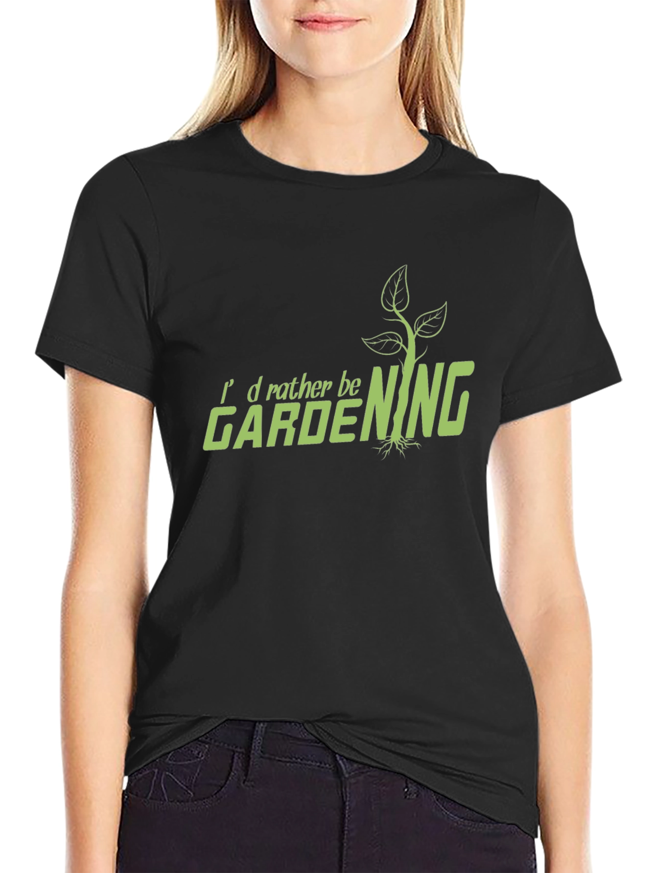 Gardening T-Shirt - Id Rather Be Gardening