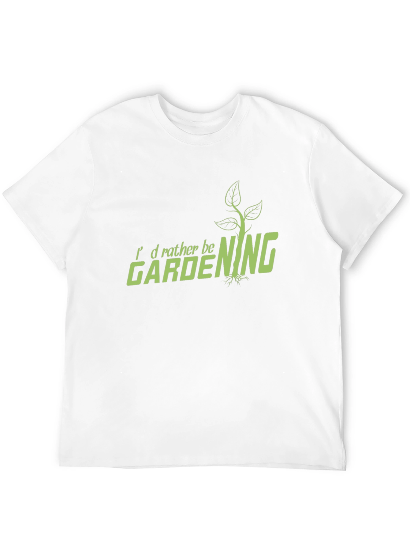 Gardening T-Shirt - Id Rather Be Gardening
