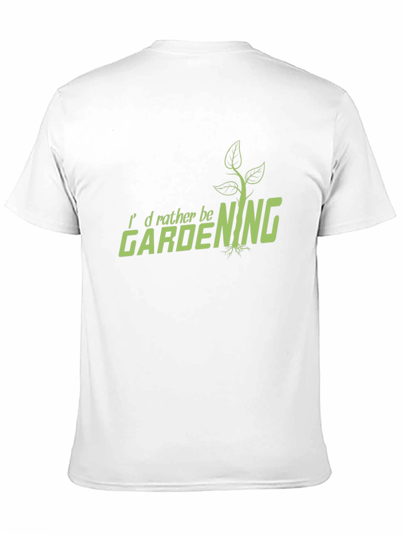 Gardening T-Shirt - Id Rather Be Gardening