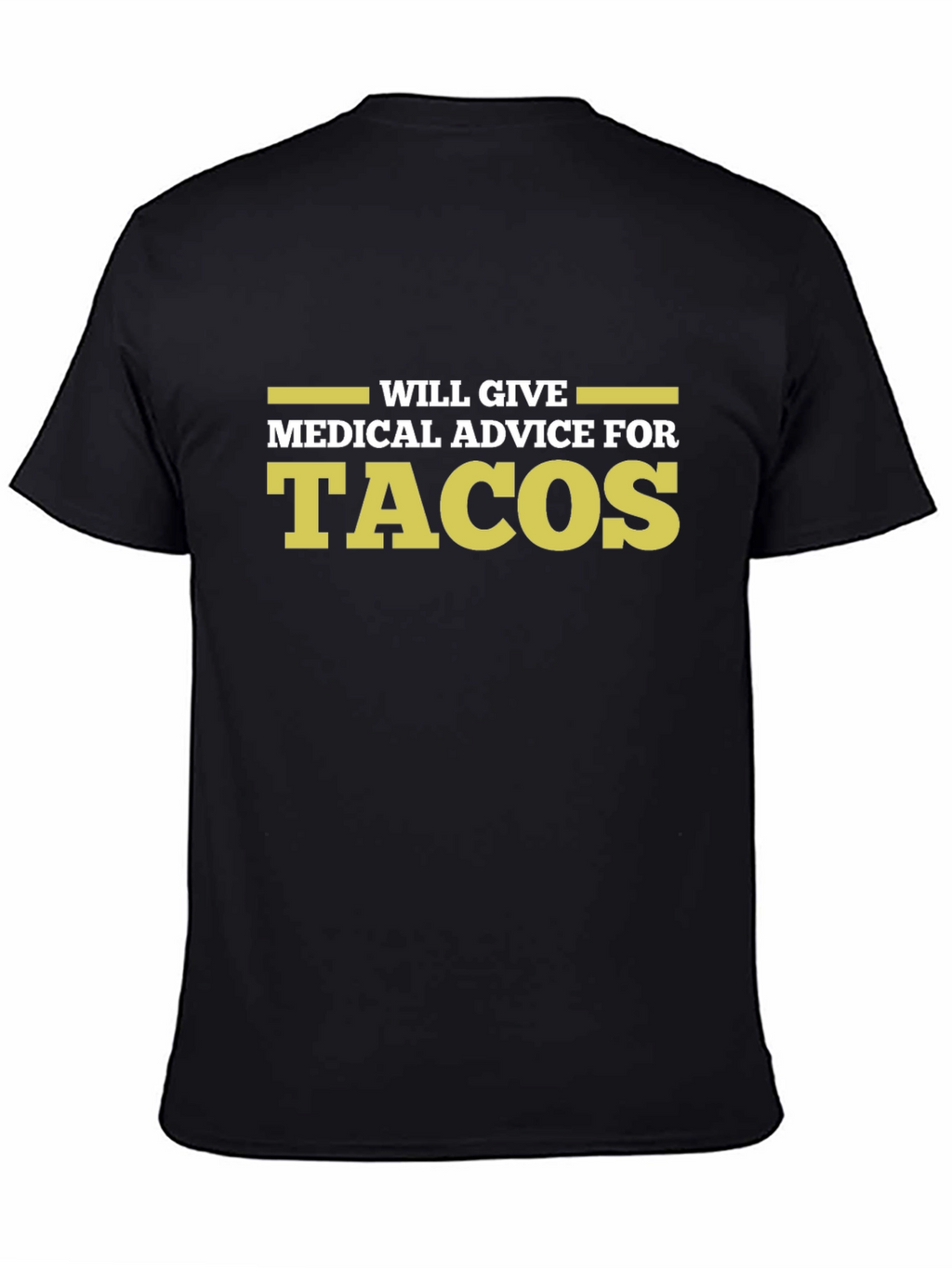 Medical Advice for Tacos Graphic Tee
