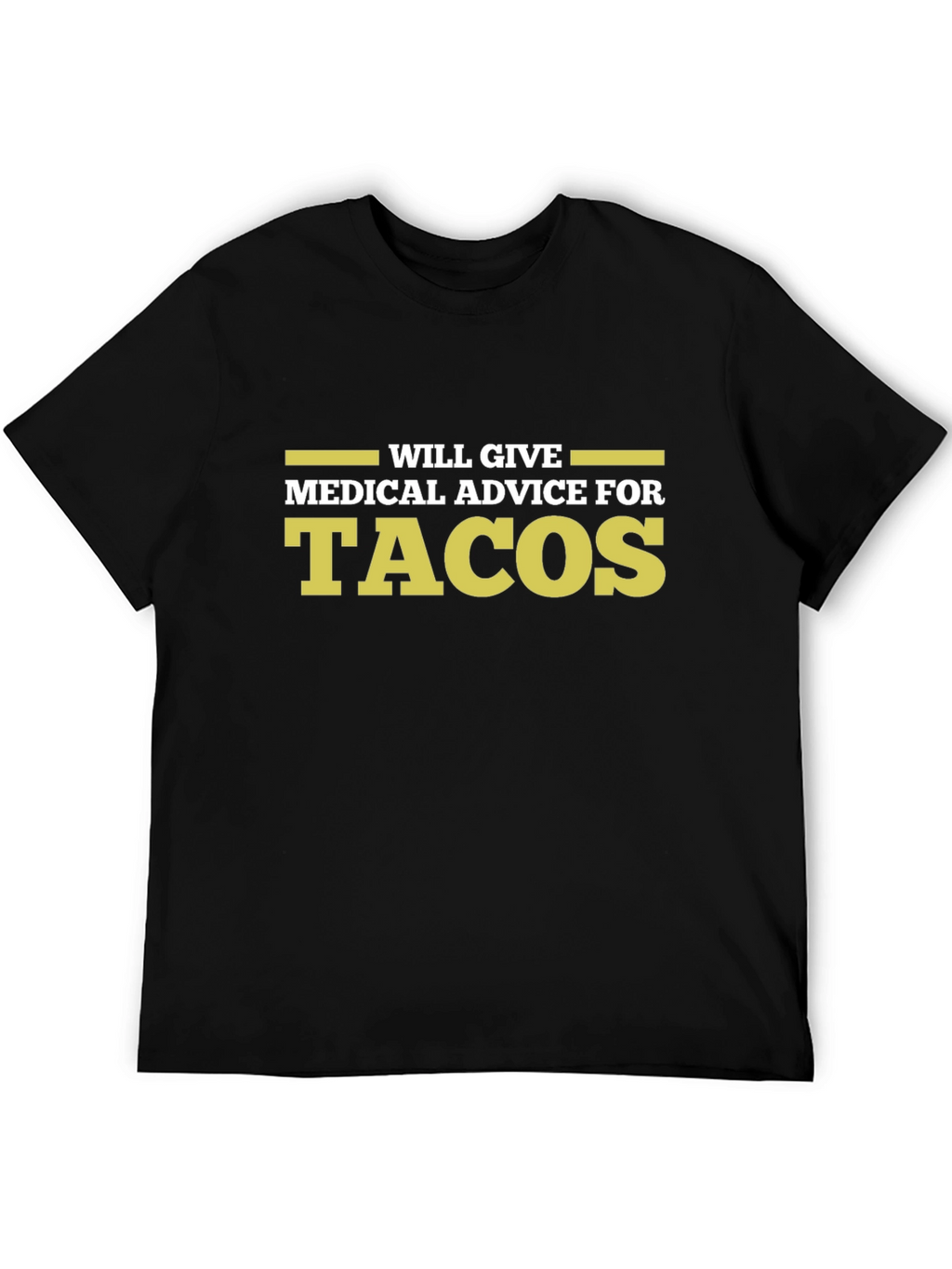 Medical Advice for Tacos Graphic Tee