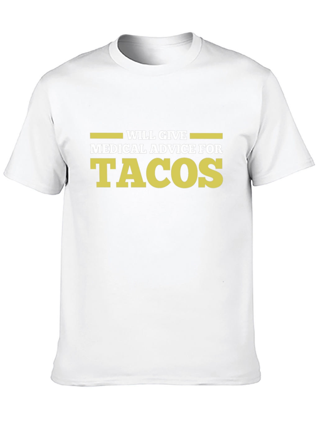 Medical Advice for Tacos Graphic Tee