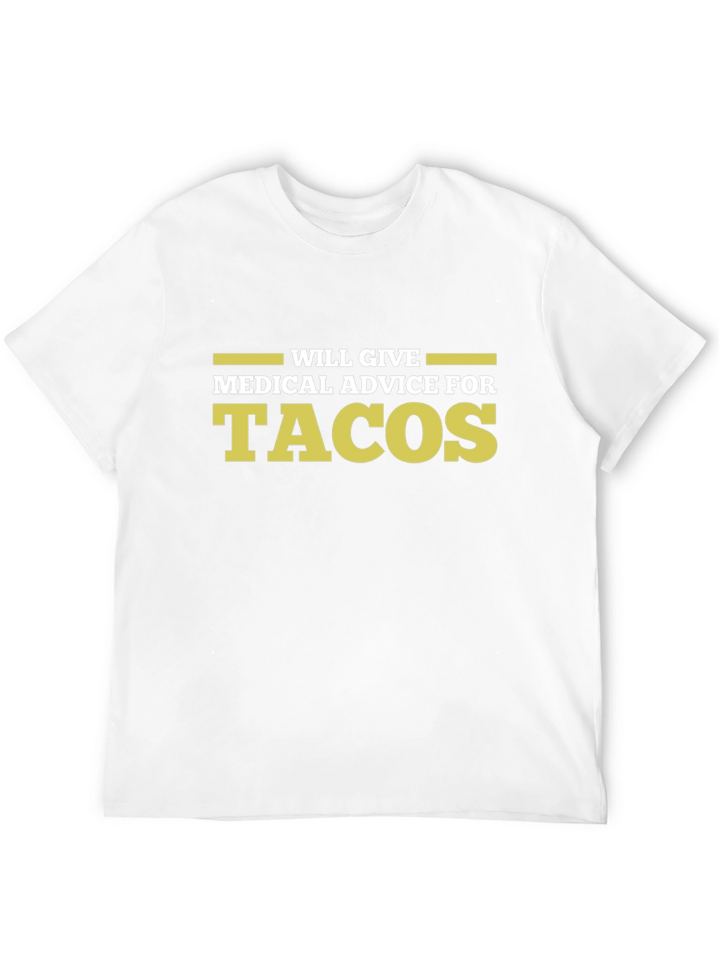Medical Advice for Tacos Graphic Tee