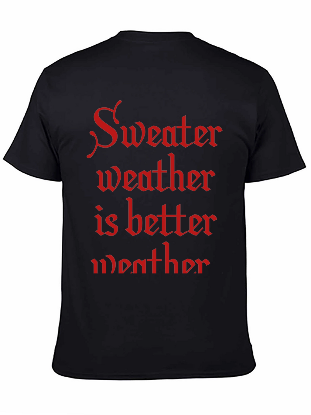 Sweater Weather T-Shirt - Cozy Season Apparel