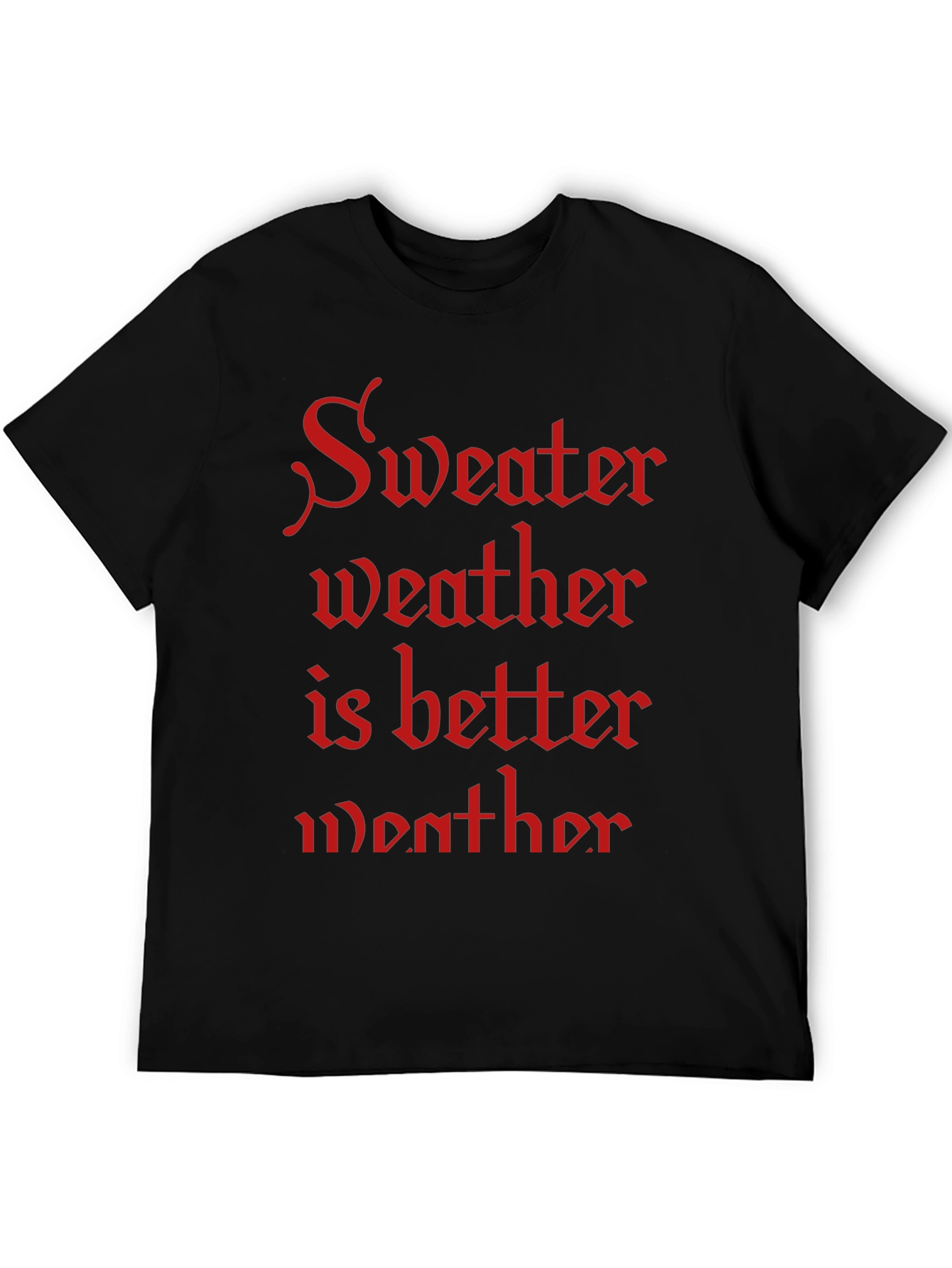 Sweater Weather T-Shirt - Cozy Season Apparel