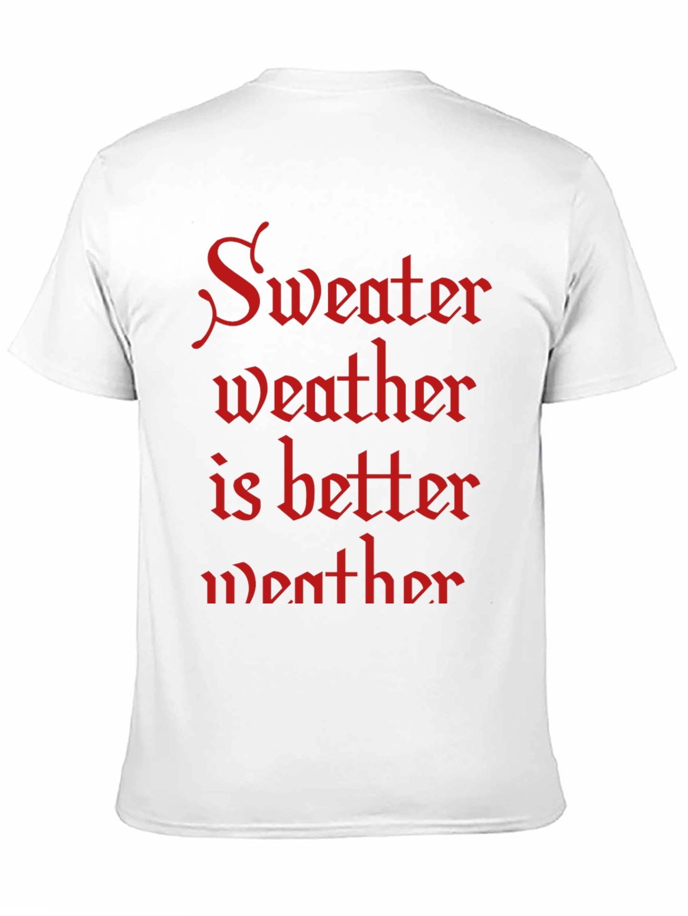 Sweater Weather T-Shirt - Cozy Season Apparel