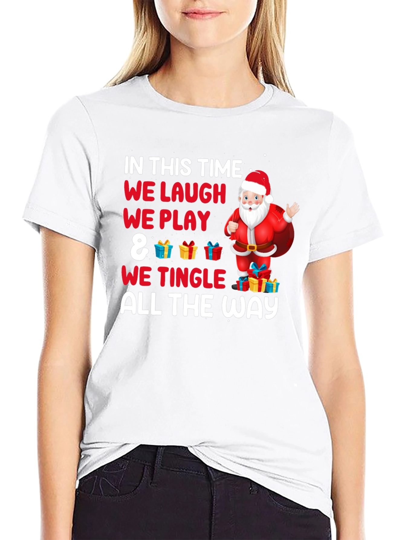 Christmas Santa T-Shirt: We Laugh We Play