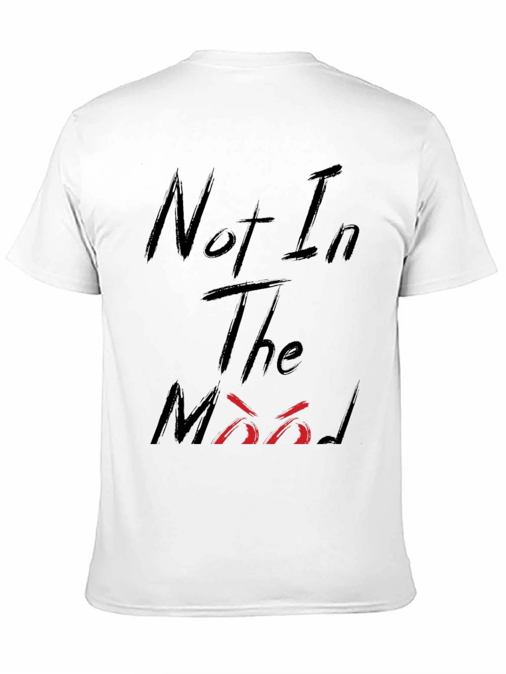 Not In The Mood Black Graphic Tee Shirt