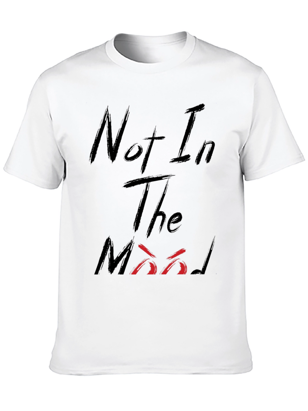 Not In The Mood Black Graphic Tee Shirt