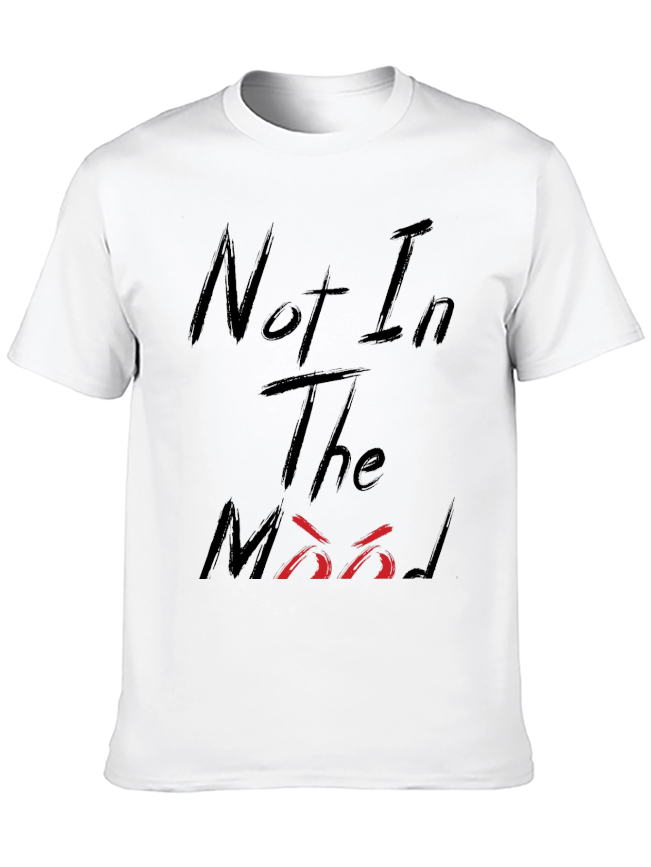 Not In The Mood Black Graphic Tee Shirt
