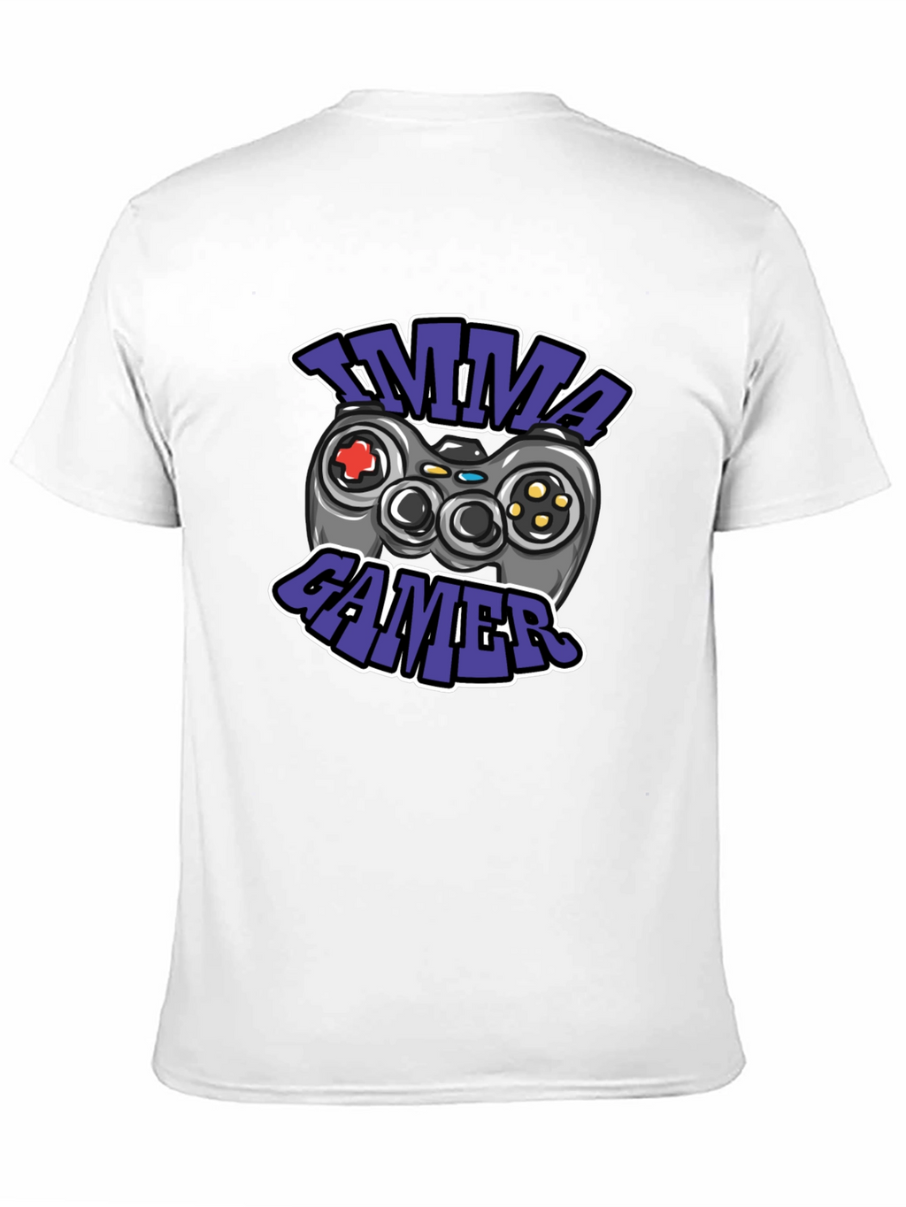 Imma Gamer T-Shirt - Cool Graphic Tee