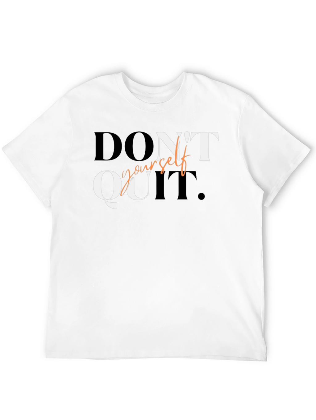 Motivational Dont Quit Graphic Tee