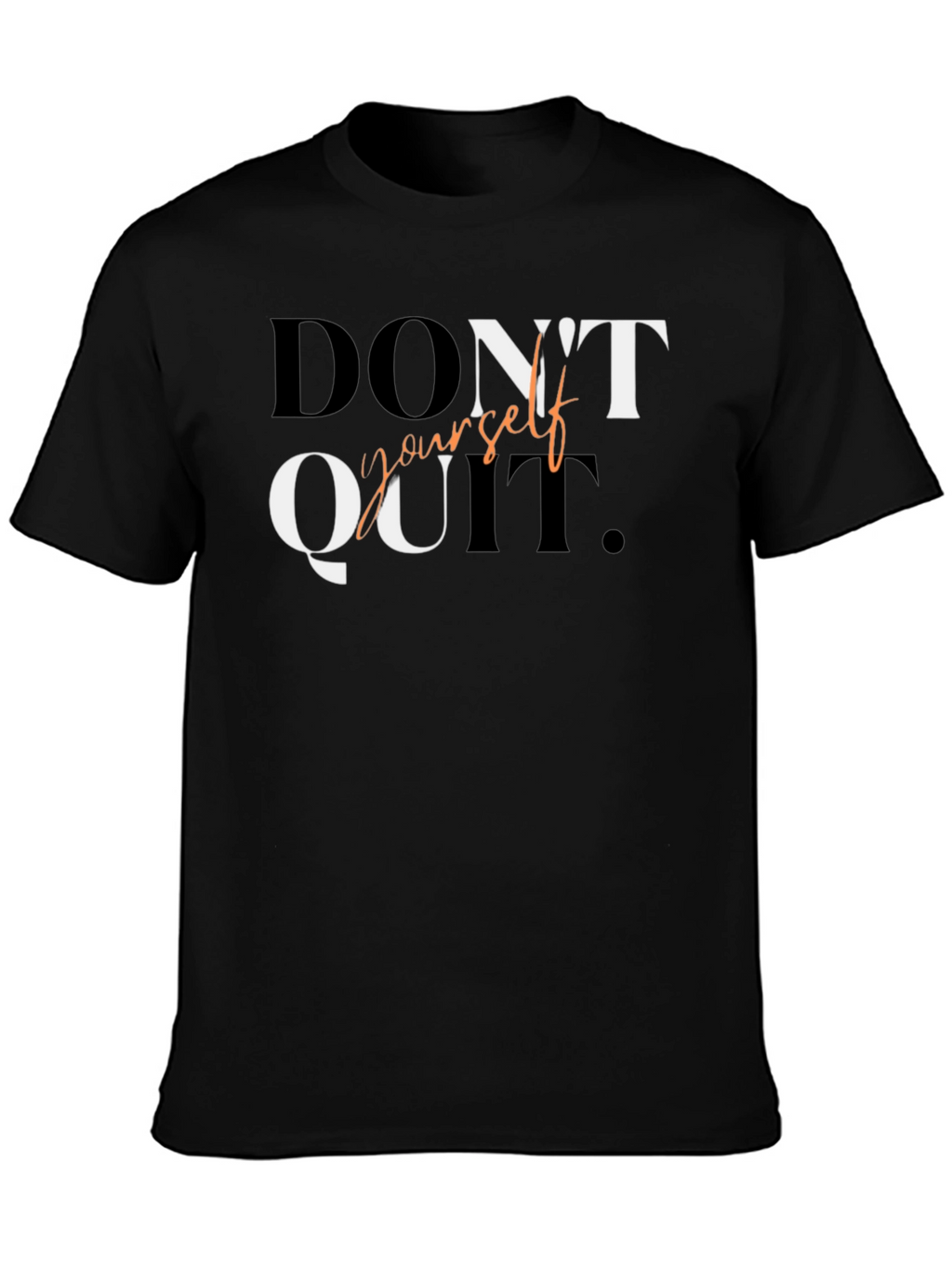 Motivational Dont Quit Graphic Tee