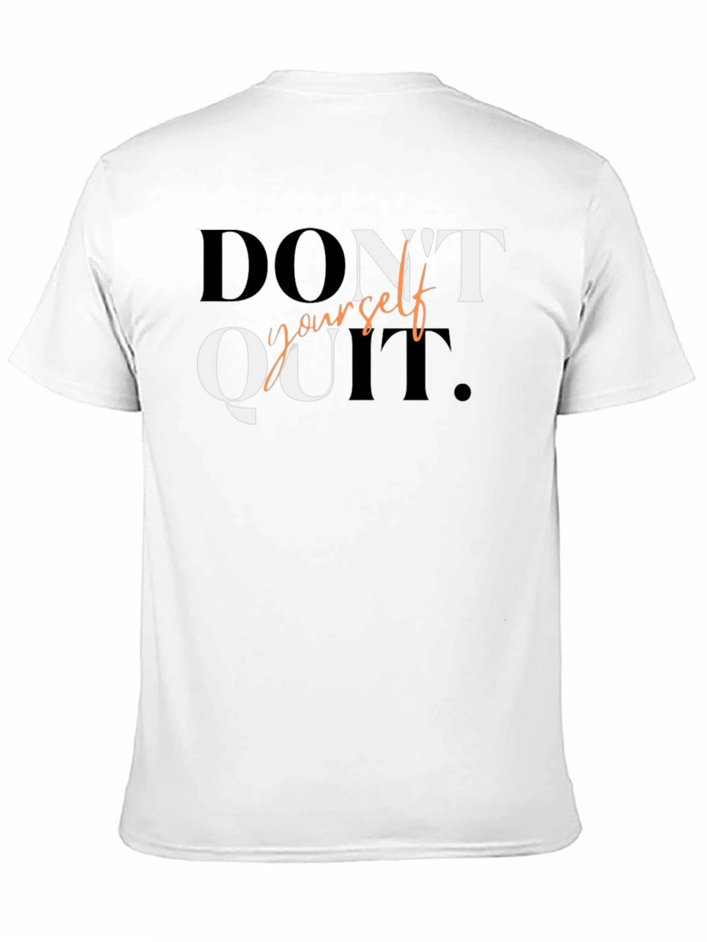 Motivational Dont Quit Graphic Tee