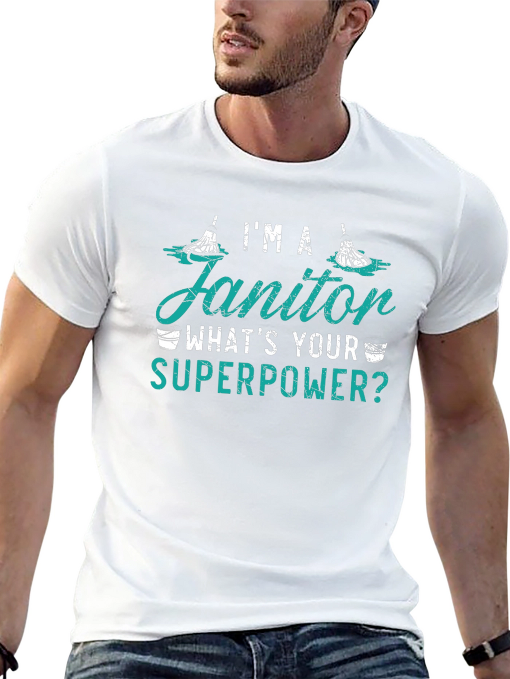 Im A Janitor Whats Your Superpower Funny T-Shirt