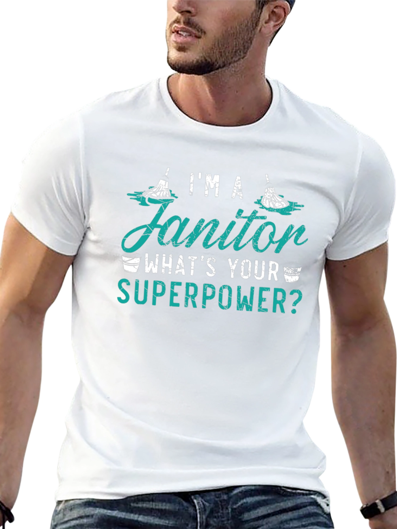 Im A Janitor Whats Your Superpower Funny T-Shirt