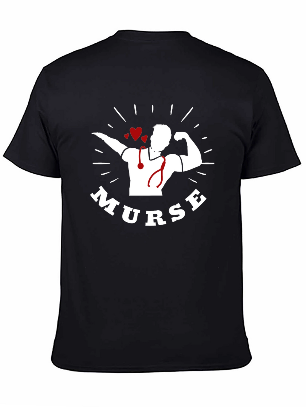 Murse T-Shirt - Male Nurse Strong Gift