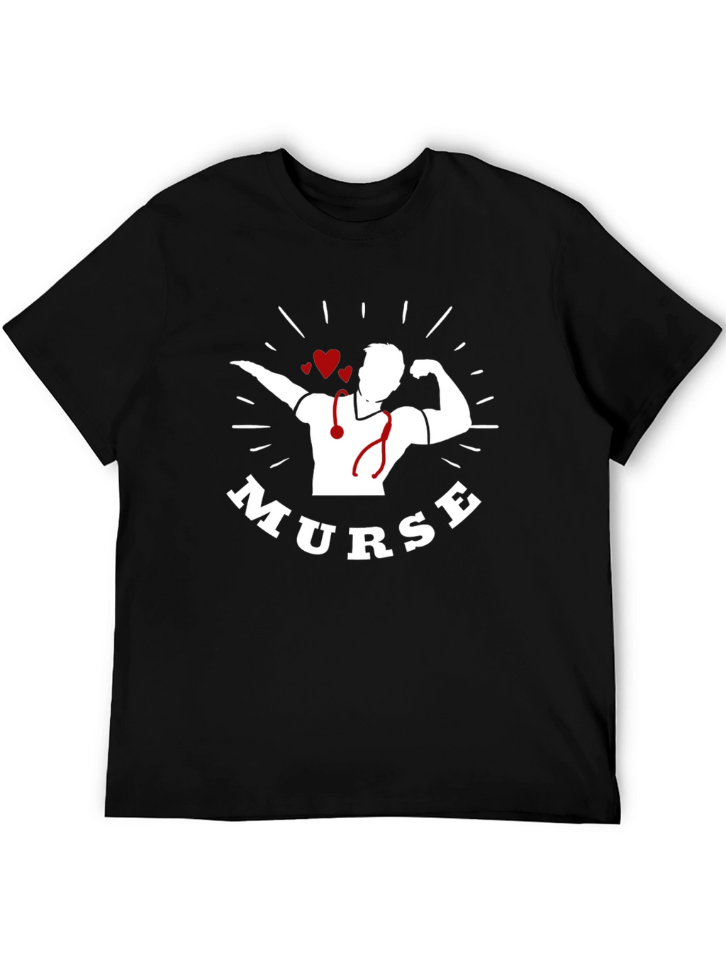 Murse T-Shirt - Male Nurse Strong Gift