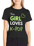 This Girl Loves K-Pop T-Shirt