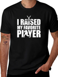 I Raised My Favorite Player Graphic T-Shirt