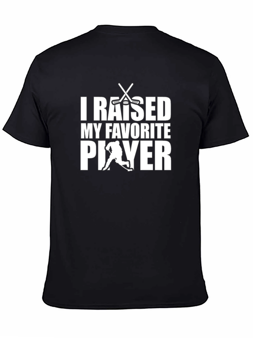 I Raised My Favorite Player Graphic T-Shirt