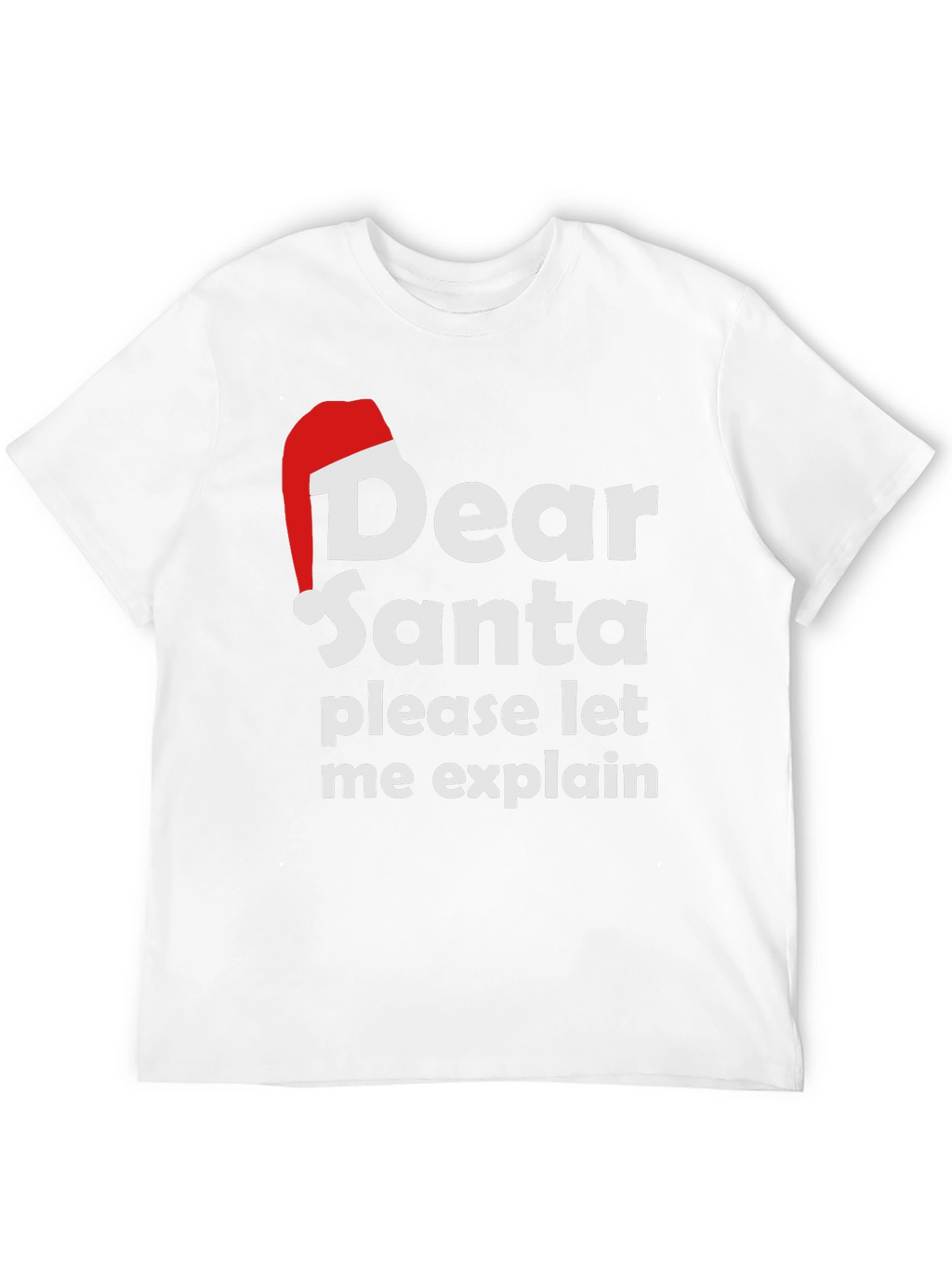 Dear Santa Funny Christmas T-Shirt