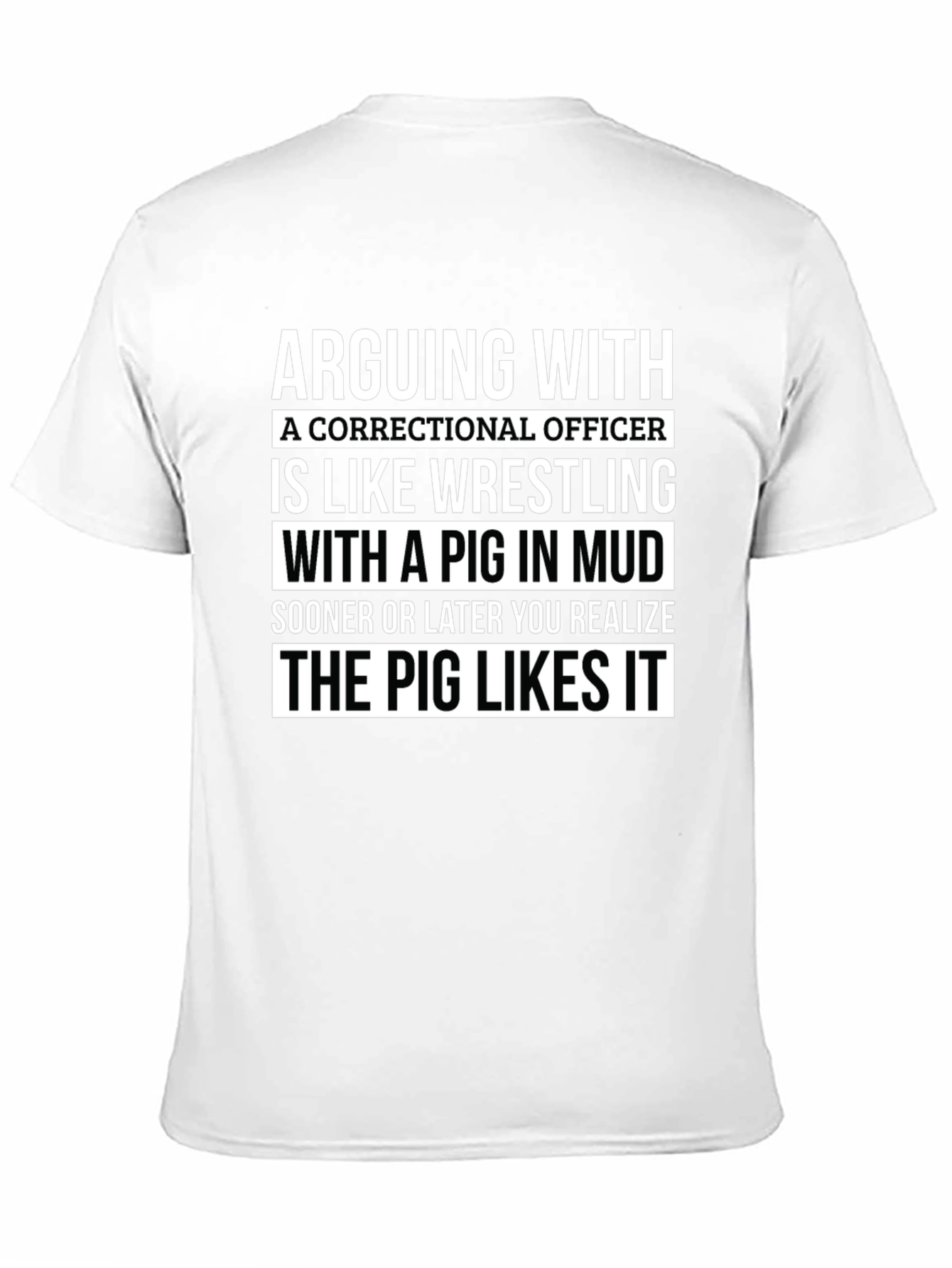 Correctional Officer Pig in Mud T-Shirt