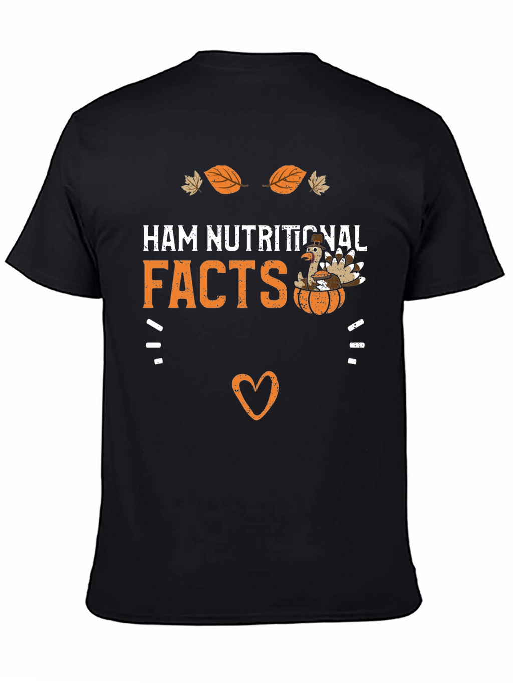 Ham Nutritional Facts Thanksgiving T-Shirt