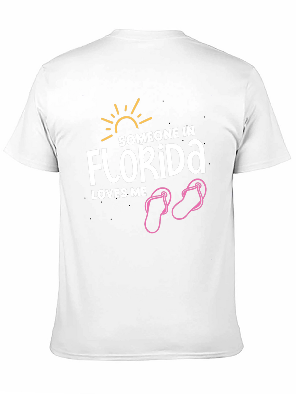 Someone in Florida Loves Me T-Shirt