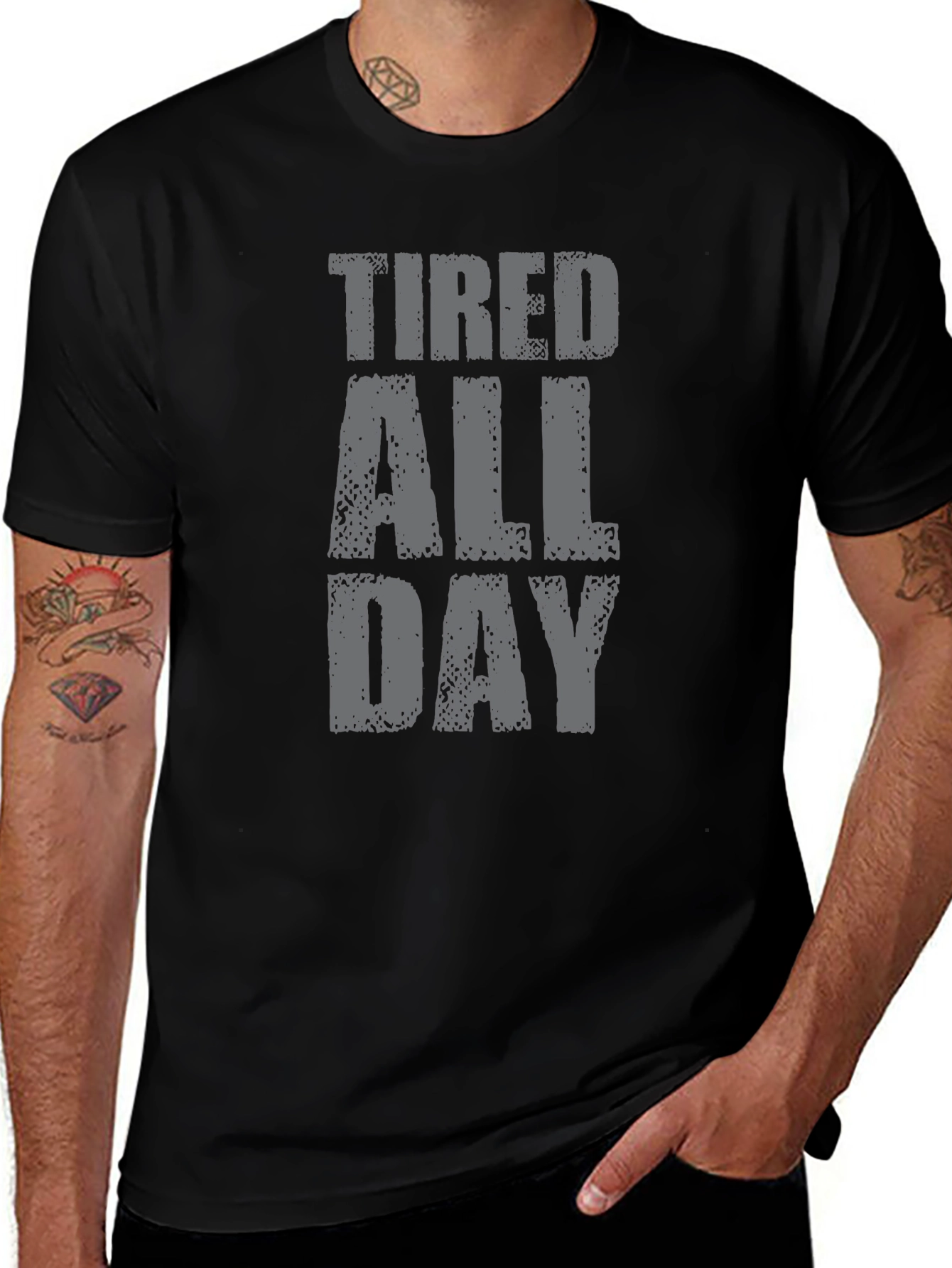 Tired All Day Graphic Tee - Soft Cotton T-Shirt