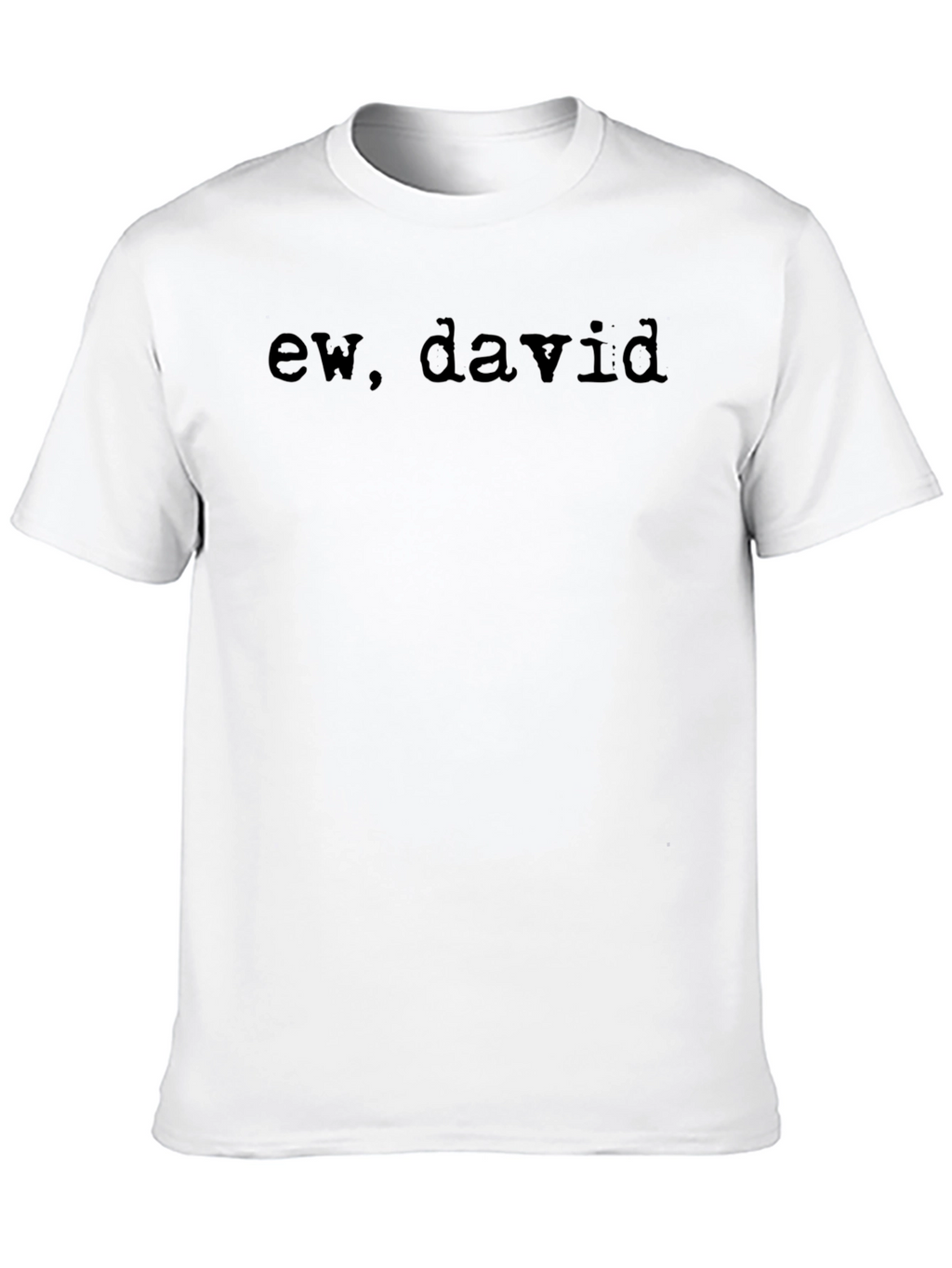 Ew David T-Shirt - Soft Cotton Blend Tee
