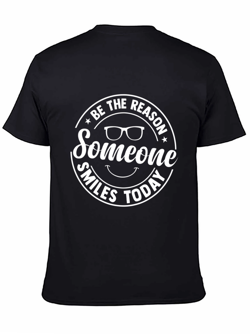 Be The Reason Someone Smiles Today Graphic Tee