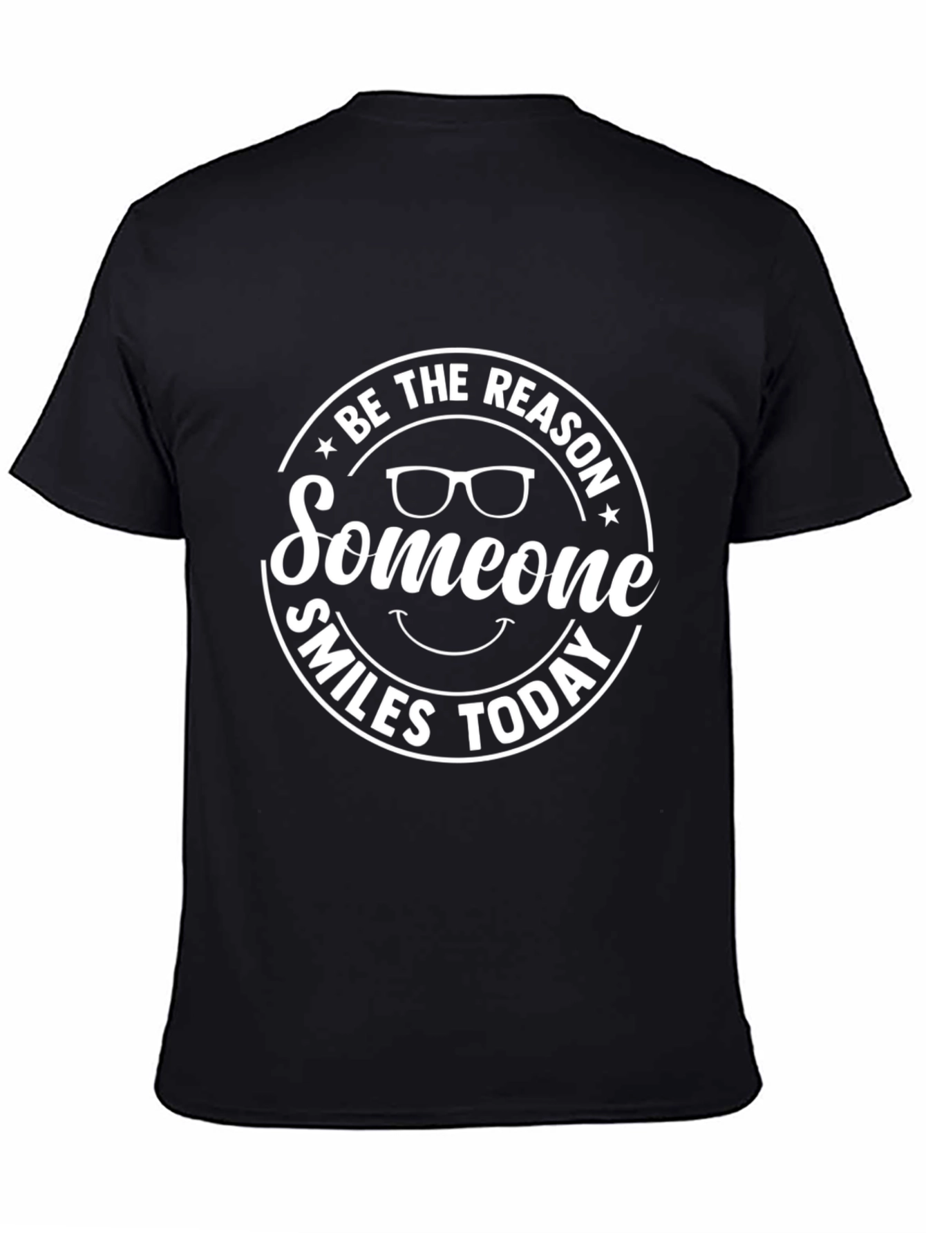 Be The Reason Someone Smiles Today Graphic Tee