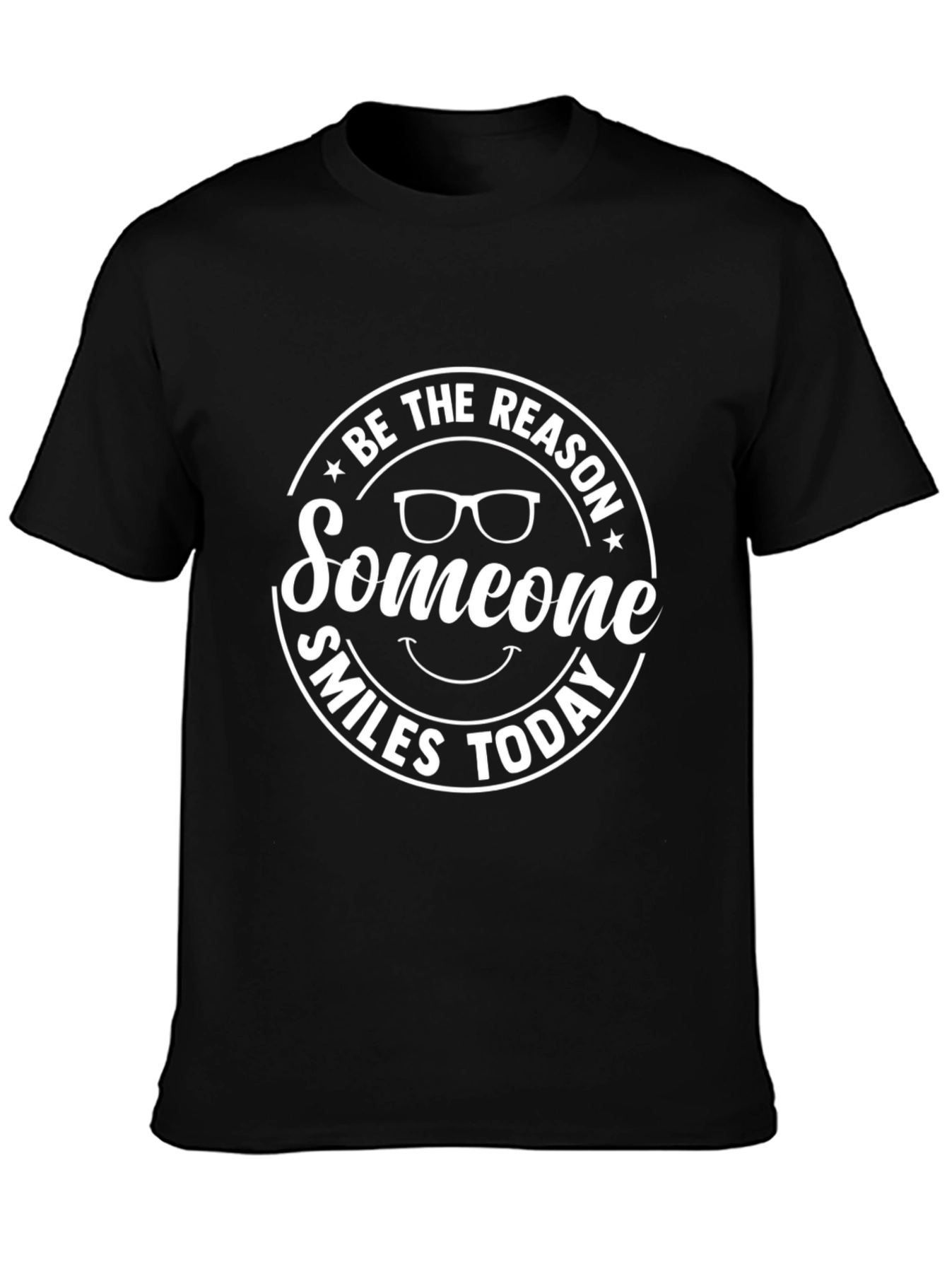 Be The Reason Someone Smiles Today Graphic Tee