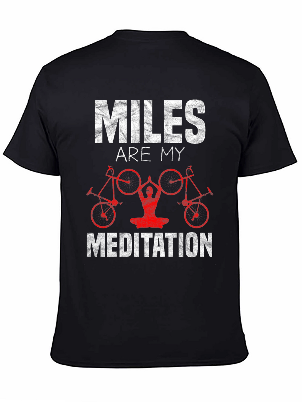 Miles Are My Meditation T-Shirt Cycling Yoga