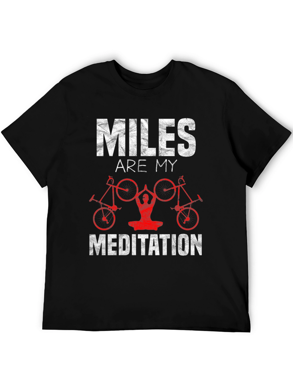 Miles Are My Meditation T-Shirt Cycling Yoga