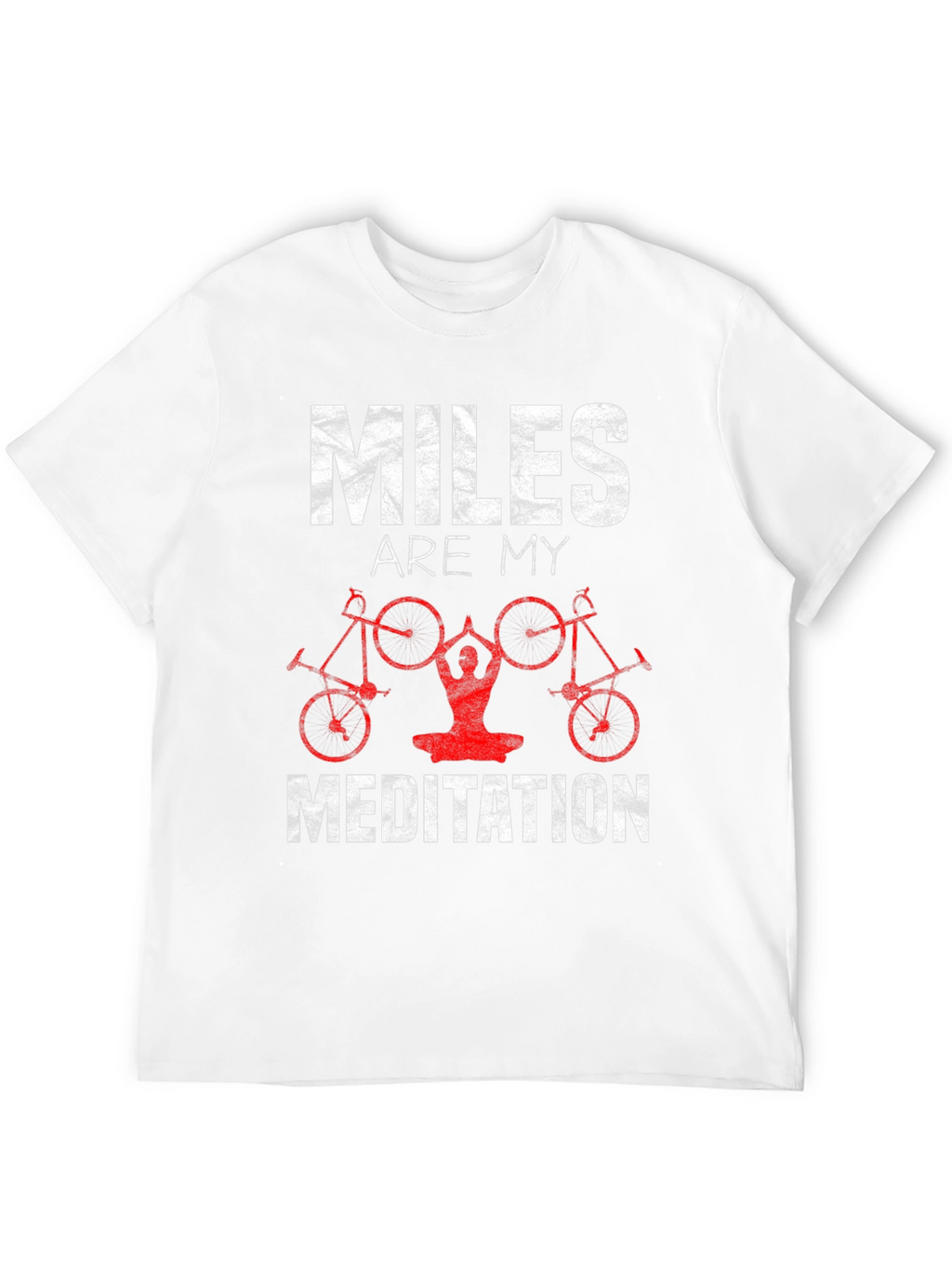 Miles Are My Meditation T-Shirt Cycling Yoga
