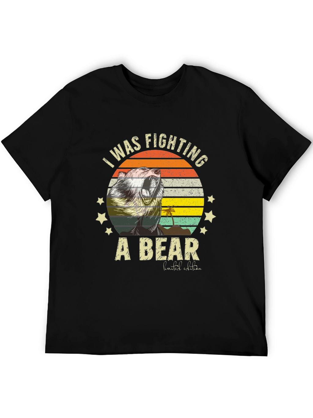 I Was Fighting A Bear T-Shirt