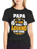 Papa Legend T-Shirt - Funny Fathers Day Gift