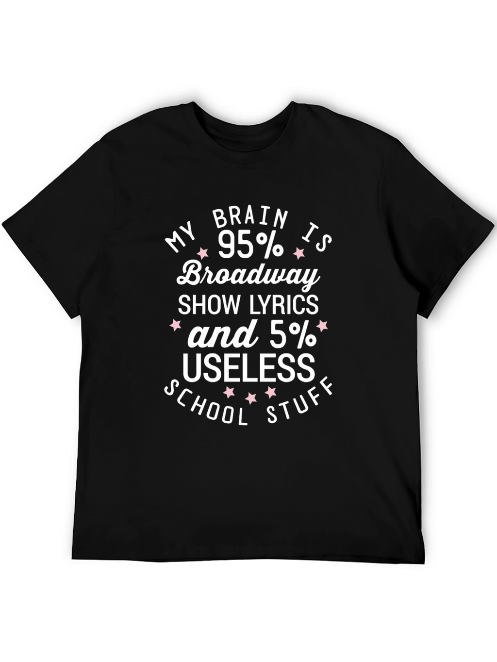 Broadway Lyrics T-Shirt Funny Gift for Theater Lovers