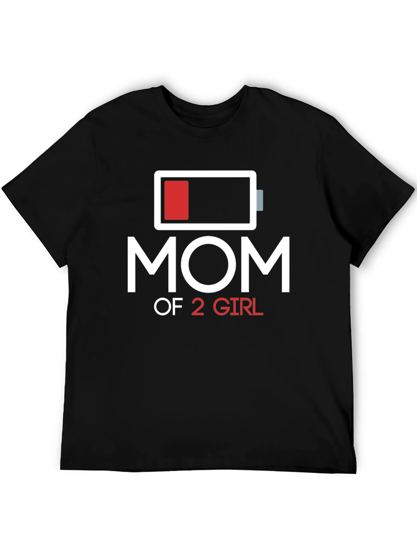 Mom of 2 Girls T-Shirt Battery Graphic