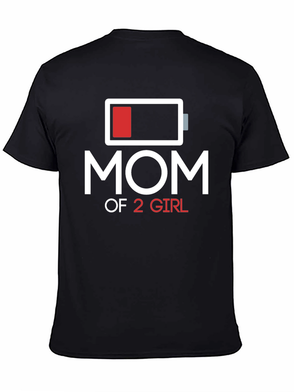Mom of 2 Girls T-Shirt Battery Graphic