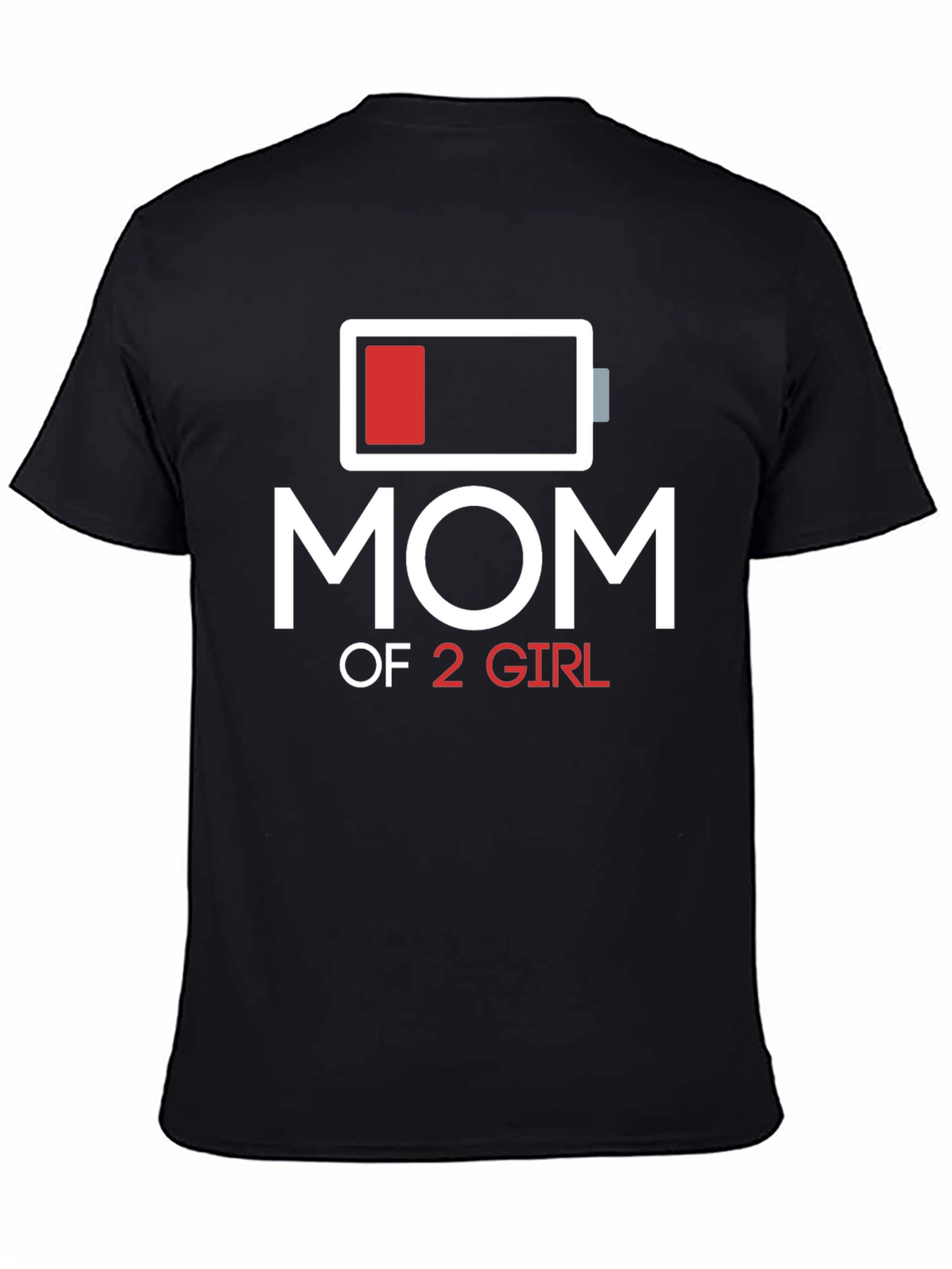 Mom of 2 Girls T-Shirt Battery Graphic