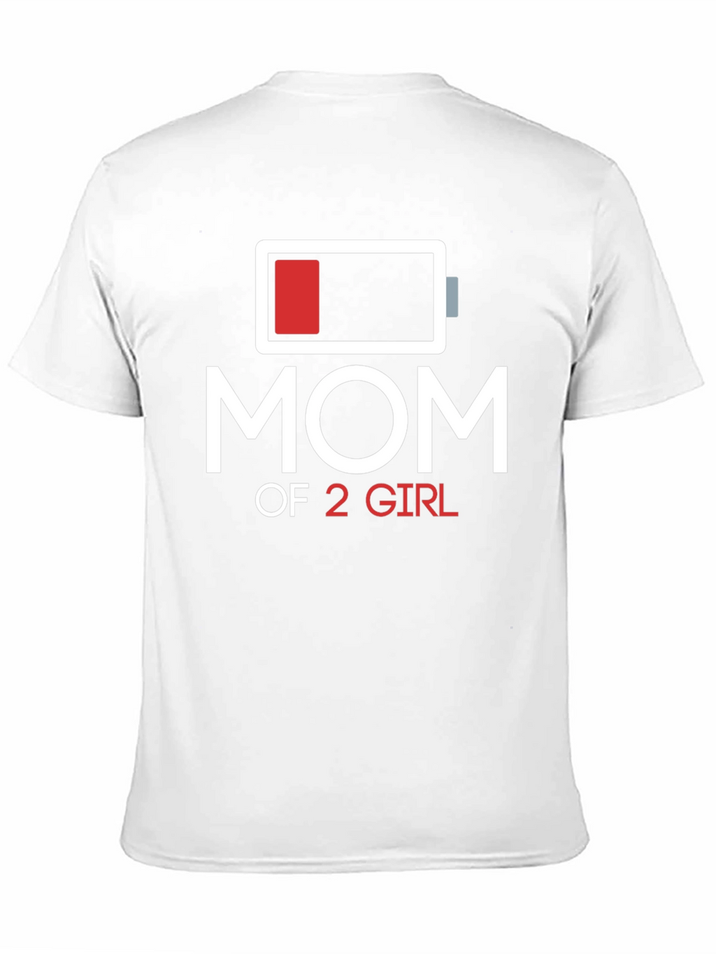 Mom of 2 Girls T-Shirt Battery Graphic