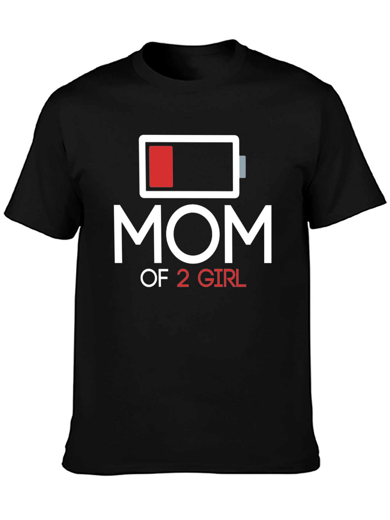 Mom of 2 Girls T-Shirt Battery Graphic