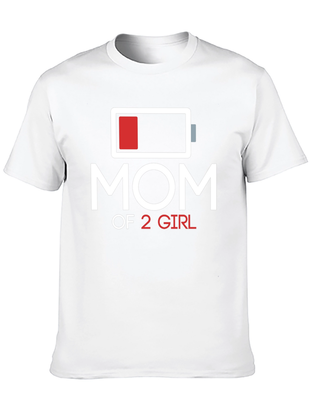 Mom of 2 Girls T-Shirt Battery Graphic