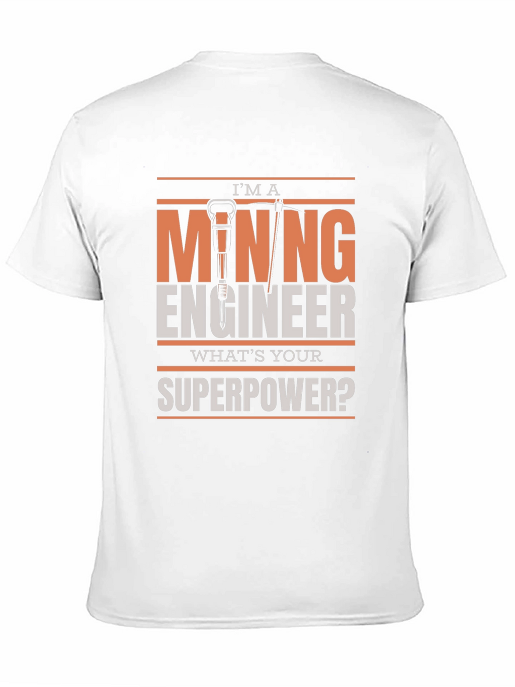 Mining Engineer Superpower T-Shirt