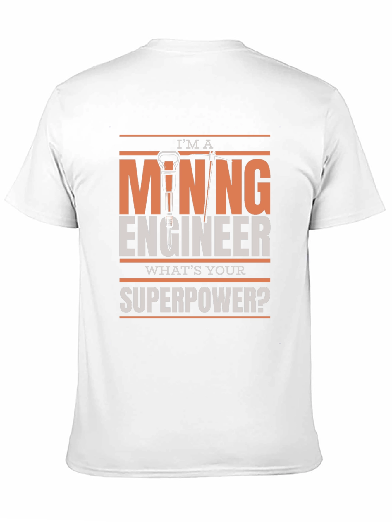 Mining Engineer Superpower T-Shirt