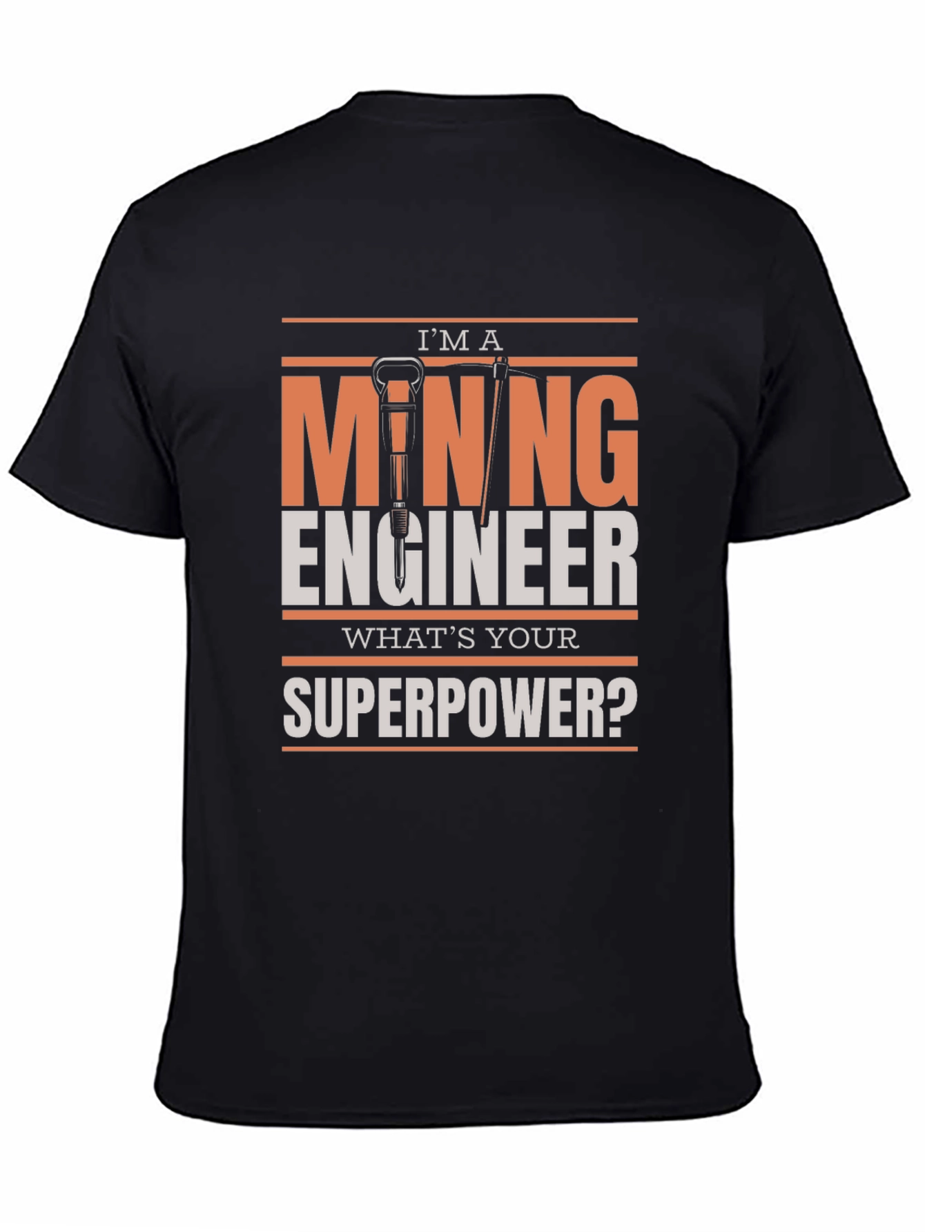 Mining Engineer Superpower T-Shirt