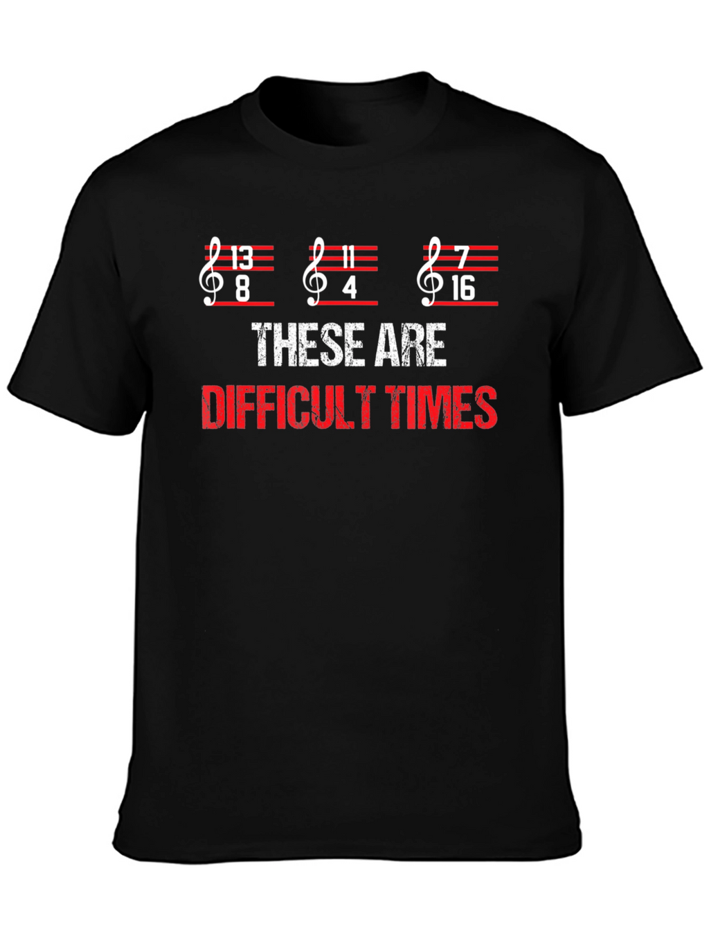 Difficult Times Music Pun T-Shirt